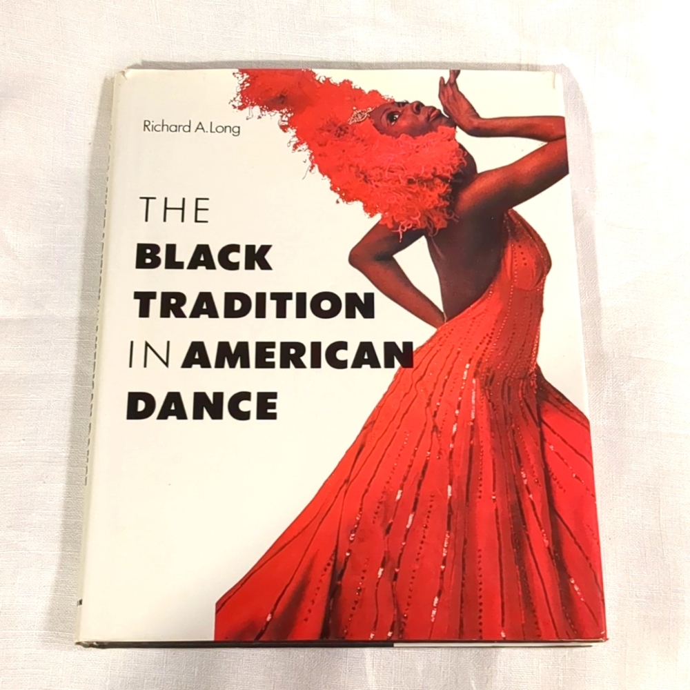The Black Tradition in American Dance Book Hardcover Illustrated Vtg 90s Art AA